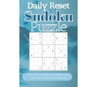 Daily Reset Sudoku Puzzle Book: Sudoku Puzzle for Daily Reset| Help Calm the Mind, Relax, and Focus| 6 x 9 inches, 110 pages| 50+ puzzles| Solutions included.