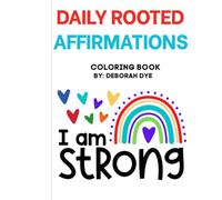 Daily Rooted Affirmations: Coloring Book
