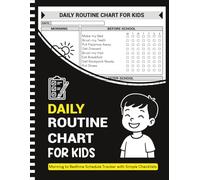 Daily Routine Chart for Kids: Morning to Bedtime Schedule Tracker with Simple Checklists