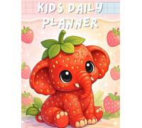 Daily Routine Planner for Kids Ages 6-7: School Organizer with Habbit Tracker,Emotion Journal and Weekly Goal Pages for Girls.