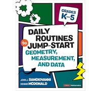 Daily Routines to Jump-Start Geometry, Measurement, and Data, Grades K-5 (Corwin Mathematics Series)
