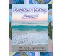 Daily Scripture Notes Journal: 100 Pages to Write the Verses You Choose, Reflect, and Grow in Faith
