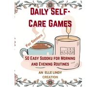 Daily Self-Care Games: 50 Easy Sudoku for Morning and Evening Routines (Large Print)