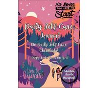 Daily Self-Care Journal, 120 Daily Checklists with Adventure Accents, Motivation and Mindfulness, Hydration, Workouts, Sleep & Mood Journal with Self-Care Recommendations