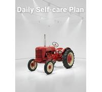 Daily Self-care Plan: Vintage Tractor Edition | Undated Wellness Journal & Mental Health Check-In for Farm Life and Country Living | Large 8.5 x 11 Inch Notebook (30 Pages)