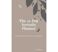 Daily Serenity Planner: Find calm and clarity in your everyday life