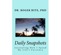 Daily Snapshots: Journaling How I Spend My Life's Currency
