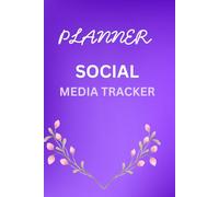 Daily Social Media Planner: Plan, Organize and Track Your Content Strategy, Ideas and Posting Schedule