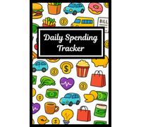 Daily Spending Tracker: 5.5 X 8.5 Inch 100 Pages | Personal Finance Log Book To Record Daily Expenses & Control Your Budget With Ease