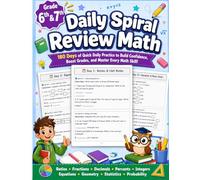 Daily Spiral Review Math 6th - 7th Grade: Middle School Math Workbook for Grades 6-7 Ages 11-13 | Daily Spiral Review, Warm-Ups, Math Practice, ... & Test Prep (Daily Spiral Review Math Series)