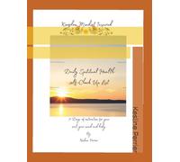 Daily Spiritul Health Self-check Up list: 31 Days of restoration for your soul, your mind and body