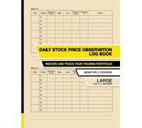 Daily Stock Price Observation Log Book: Record and Track Your Trading Portfolio | Monitor 2 Tickers | Large