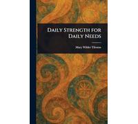 Daily Strength for Daily Needs