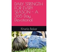 DAILY STRENGTH FOR EVERY SEASON - A 365 Day Devotional