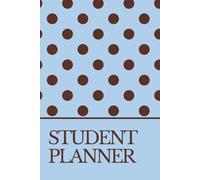 Daily Student Planner - Organize Your Day, Boost Focus & Stay Motivated: Blue Cover with Brown Polka Dots