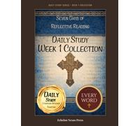 Daily Study Week 1 Collection: even Days of Reflective Reading: Daily Studies 1 to 7 from 1 Enoch, Jubilees, and the Bible, With Every Passage Printed ... Studies from the Ethiopian Orthodox Canon)