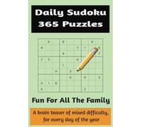 Daily Sudoku 365 Puzzles: A sudoku for each day from Easy to Hard, For adults and seniors