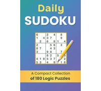 Daily Sudoku | A Compact Collection of 180 Logic Puzzles: From Easy to Hard | (Everyday Sudoku Book for Adults and Seniors)
