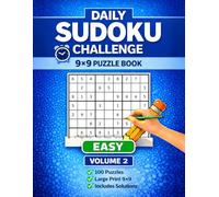Daily Sudoku Challenge 9x9 - Easy Level - Volume 2: Puzzles for Relaxation, Focus & Brain Training - Large Print Sudoku for Beginners and Adults