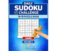 Daily Sudoku Challenge 9x9 - Hard Level - Volume 1: Puzzles for Relaxation, Focus & Brain Training - Large Print Sudoku for Beginners and Adults