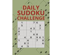 Daily Sudoku Challenge: Large Print Starter Puzzles for Sudoku Lovers: 200 Easy Puzzles | Perfect for Beginners & Seniors | Solutions Included