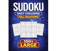 Daily Sudoku Challenge: Medium Level: 100+ Brain-Boosting Puzzles to Improve Logic, Focus, and Problem-Solving Skills