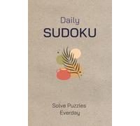Daily Sudoku: Solve Puzzles Daily | Tap into your problem solving skills and build habbits | 50 puzzles to get started on Sudoku puzzles with solutions