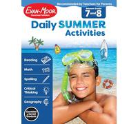 Daily Summer Activities: Moving from 7th Grade to 8th Grade, Grades 7-8: Between Grades 7 and 8