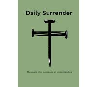 Daily Surrender: The Peace that surpasses all understanding