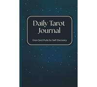 Daily Tarot Journal: One-Card Pulls for Self-Discovery