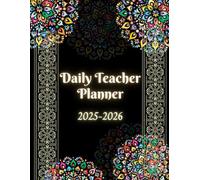 Daily Teacher Planner 2025-2026: Academic Year Organizer (Aug-July), 8.5"x11" Lesson Book with Timetables, A4 Format, 408 Pages.