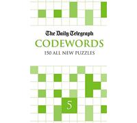 Daily Telegraph Codewords 5: 150 all new puzzles (Daily Telegraph's Codewords)