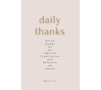 DAILY THANKS: deine Kladde für die tägliche Organisation und Reflexion am Abend