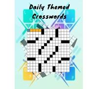 Daily Themed Crosswords Book - 63 Large Print 15x15 American-Style Crossword Puzzles - Solutions Included: Fun themed crossword puzzles for adults, seniors, and teens of every skill level.
