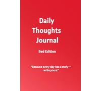 Daily Thoughts Journal: A Simple Lined Notebook to Capture Your Everyday Reflections - Red Edition