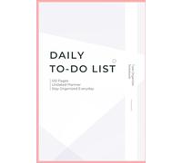 Daily To-Do List์Notebook: 120 Pages of Clean and Simple Daily To-Do Lists for Productivity