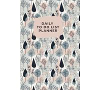 Daily To Do List Planner: Minimalist 6x9 Undated Productivity Notebook | Modern Task Organizer for Focus & Time Management