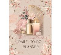 Daily To-Do Planner: Half-Year Undated Journal to Plan, Focus, and Achieve More