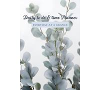Daily To-Do & Time Planner: Everyday at a Glance | Simple Daily Planning for Focused Living