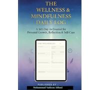 Daily Tracking for Mental Clarity, Wellness & Mindful Habits: A 365-Day A4 Journal for Personal Growth, Reflection & Self-Care