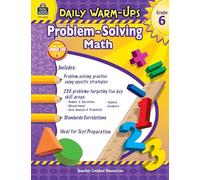 Daily Warm-Ups: Problem Solving Math Grade 6: Problem Solving Math Grade 6 (Daily Warm-Ups: Word Problems)