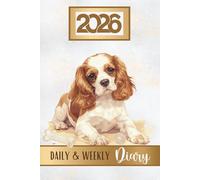 Daily & Weekly Diary 2026: Blenheim Cavalier King Charles Spaniel, Week To View Schedule Organiser & Month Planner, Pawsome For Cavie Dog Lovers & Pet Owners
