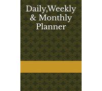 Daily,Weekly & Monthly Planner: Planning your Success, 6X9MM|| Paperback, Start Your Journal writing & Achieve your Goals- Evergreen