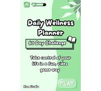 Daily Wellness Planner - Creating positive habits for a peaceful life: 60 day challenge, Organisation, Mental health, Positivity, A5 Notebook