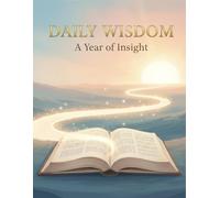 Daily Wisdom: A Year Of Insight