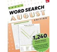 Daily Word Search: August Edition - Relaxing Puzzles for Every Date: A Challenging Large-Print Puzzle Book for Adults and Seniors with 1,240 Themed ... Word Search: Relaxing Puzzles for Every Day)
