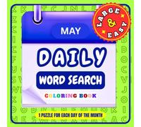 Daily Word Search Coloring Book - May: 1 Puzzle For Each Day Of The Month. Large Print, Easy Puzzles with Colorable Words!