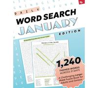 Daily Word Search: January Edition - Relaxing Puzzles for Every Date: A Challenging Large-Print Puzzle Book for Adults and Seniors with 1,240 Themed ... Word Search: Relaxing Puzzles for Every Day)