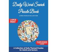 Daily Word Search Puzzle Book: A Collection of Daily Themed Puzzles for Adults and Seniors (Liora Puzzle Collection)