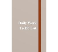 Daily Work To Do List | Simple Planner Notebook to Organize Your Day | Floral Design Journal | 200 Pages Perfect for Daily Planning.
